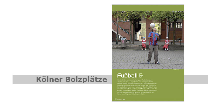 Bolzplatz, Foto: Manfred Wegener, K�ln