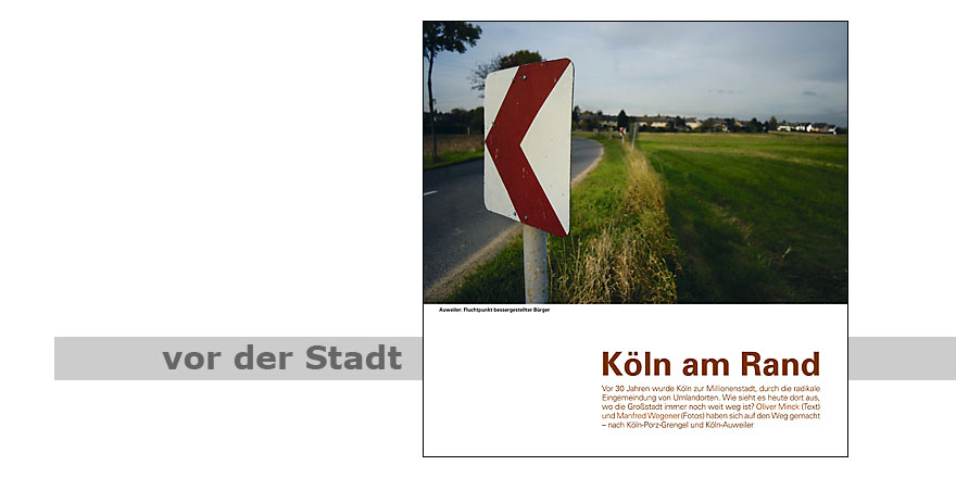 K�ln am Rand, Foto: Manfred Wegener, K�ln